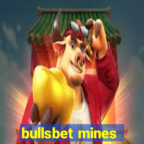 bullsbet mines